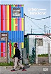 Buy Urban-Think Tank: Unsolicited Architecture