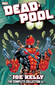 Buy Deadpool by Joe Kelly: The Complete Collection Vol. 2