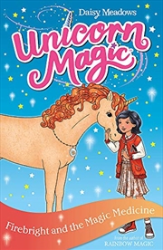 Buy Firebright and the Magic Medicine: Series 4 Book 2 (Unicorn Magic)