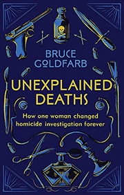 Buy 18 Tiny Deaths: The Untold Story of Frances Glessner Lee and the Invention of Modern Forensics