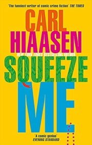 Buy Squeeze Me: The ultimate satire for 2021