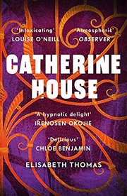 Buy Catherine House: 'It's almost impossible not to be seduced' Louise O'Neill