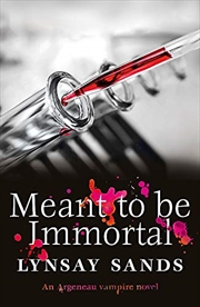 Buy Meant to Be Immortal: Book Thirty-Two (ARGENEAU VAMPIRE)