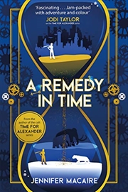 Buy A Remedy In Time (The Tempus U Time Travel series)