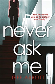 Buy "Never Ask Me"