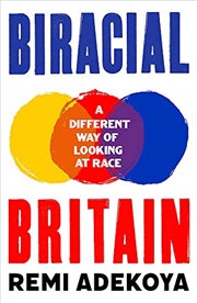 Buy Biracial Britain: A Different Way of Looking at Race