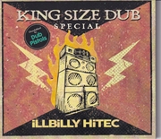 Buy King Size Dub Special: Illbilly Hitec