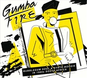 Buy Gumba Fire: Bubblegum Soul & Synth Boogie