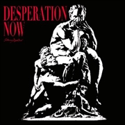 Buy Desperation Now