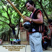 Buy Music Of The Bahnar People From The Central