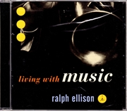 Buy Ralph Ellison: Living With Music