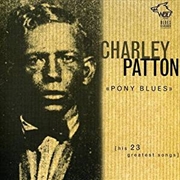 Buy Pony Blues: His 23 Greatest Songs