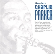 Buy Timeless Charlie Parker