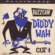 Buy Buzzsaw Joint: Diddy Wah - Cut 1