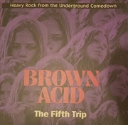 Buy Brown Acid The Fifth Trip