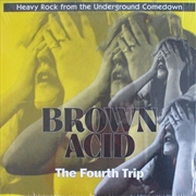 Buy Brown Acid: Fourth Tripi