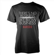 Buy Narcos No Business Like Size Small Tshirt