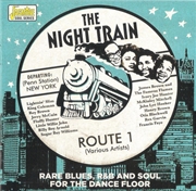 Buy Night Train Route 1: Rare Blues R&B & Soul For