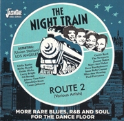 Buy Night Train Route 2: More Rare Blues R&B & Soul