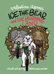 Buy Ice the Bear and the Burning Land