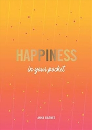 Buy Happiness in Your Pocket Tips and Advice for a Happier You