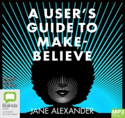 Buy A User's Guide to Make-Believe