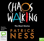 Buy Chaos Walking: The Short Stories