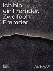 Buy Ali Kaaf: Ich bin ein Fremder. Zweifach Fremder