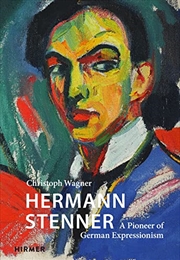 Buy Hermann Stenner: A Pioneer of German Expressionism (Great Masters in Art)