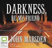 Buy Darkness, Be My Friend