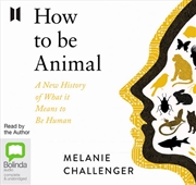 Buy How to Be Animal