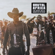 Buy Brutal Africa - Heavy Metal Cowboys