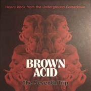 Buy Brown Acid - The Seventh Trip