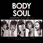 Buy Body & Soul: Legendary Ladies Of Jazz