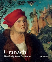 Buy Cranach The Early Years in Vienna /anglais