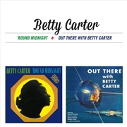 Buy Around Midnight / Out There With Betty Carter