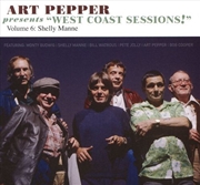 Buy Art Pepper Presents West Coast Sessions 6: Shelly