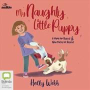 Buy My Naughty Little Puppy: A Home for Rascal & New Tricks for Rascal