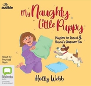 Buy My Naughty Little Puppy: Playtime for Rascal & Rascal's Sleepover Fun