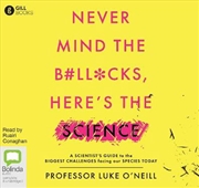 Buy Never Mind the B#ll*cks, Here's the Science