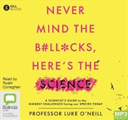 Buy Never Mind the B#ll*cks, Here's the Science