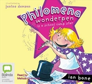 Buy Philomena Wonderpen is a School Camp Star