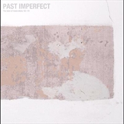 Buy Past Imperfect - Best Of Deluxe Edition