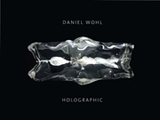 Buy Daniel Wohl: Holographic