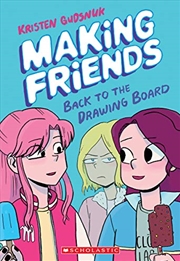 Buy Making Friends: Back to the Drawing Board (Making Friends #2)