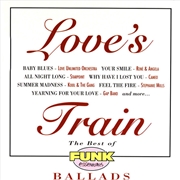 Buy Love's Train: Best Of Funk Essential Ballads 1