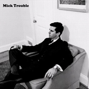 Buy It's Mick Troubles Second LP