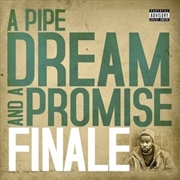 Buy A Pipe Dream And A Promise