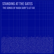 Buy Standing At Gates: Songs Of Nada Surf's Let