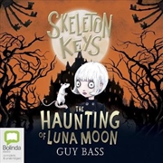 Buy Skeleton Keys: The Haunting of Luna Moon